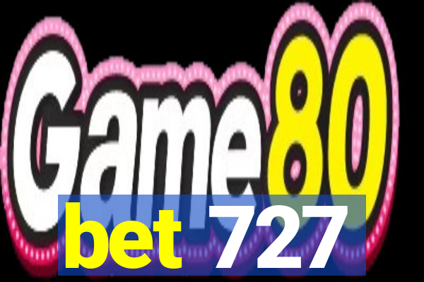 bet 727